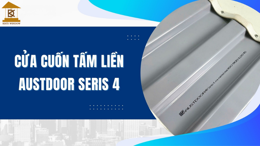 Cửa cuốn tấm liền Austdoor Series 4